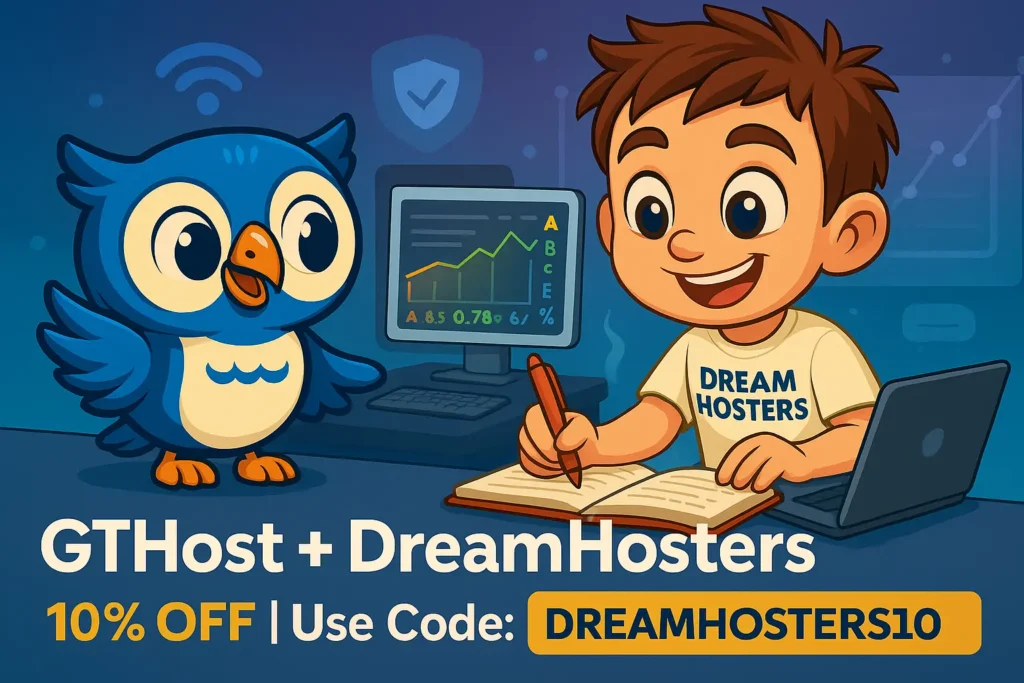 A vibrant 2D digital illustration features Byte, a smiling cartoon boy in a “DREAM HOSTERS” T-shirt, taking notes at a desk with a laptop. Beside him, Beak, a cheerful blue owl, gestures toward a computer monitor displaying performance graphs. The background includes icons like a shield and Wi-Fi symbol. At the bottom, bold text reads: “GTHost + DreamHosters – 10% OFF | Use Code: DREAMHOSTERS10.”
