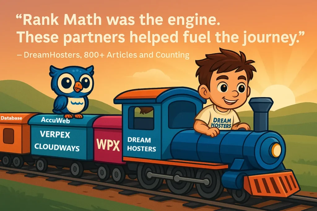 Beak and Byte ride a colorful cartoon train through green hills at sunrise. Byte drives the engine labeled ‘DREAMHOSTERS’ wearing a DreamHosters shirt, while Beak sits on a train car labeled ‘AccuWeb, Verpex, Cloudways’ and ‘WPX’. A quote above reads: ‘Rank Math was the engine. These partners helped fuel the journey.’